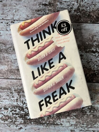 An image of a book by Stephen J Dubner - Think Like a Freak