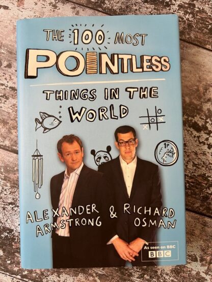 An image of a book by Alexander Armstrong and Richard Osman - The 100 most pointless things in the world