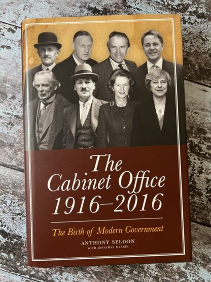 An image of a book by Anthony Weldon - The Cabinet Office 1916 - 2016