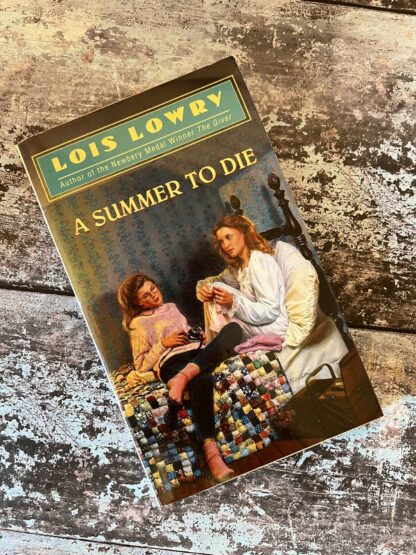An image of a book by Lois Lowry - A Summer to Die