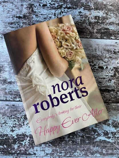 An image of a book by Nora Roberts - Happy Ever After