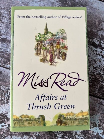 An image of a book by Miss Read - Affairs at Thrush Green