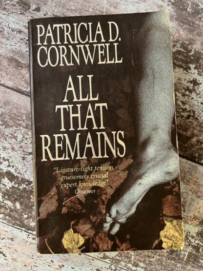 An image of a book by Patricia D Cornwell - All that remains