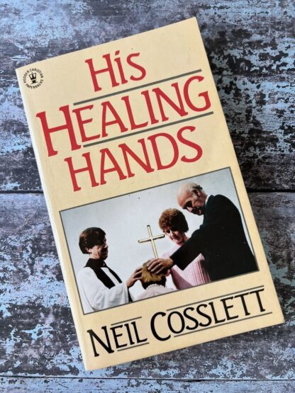 An image of a book by Neil Coselett - His healing hands