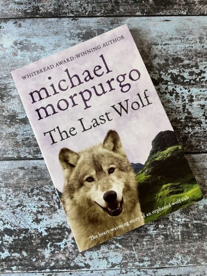 An image of a book by Michel Morpurgo - the Last Wolf