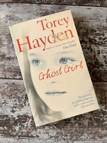 An image of a book by Torey Hayden - Ghost Girl