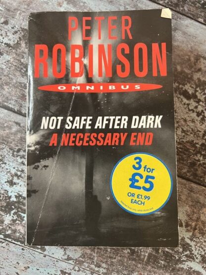 An image of a book by Peter Robinson - Not Safe After Dark and A Necessary End