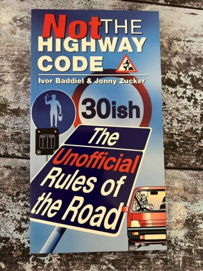 An image of a book by Ivor Baddiel and Jonny Zucker - Not the Highway Code