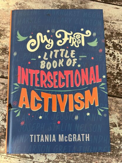 An image of the book by Titania McGrath - My First Little Book of Intersectional Activism
