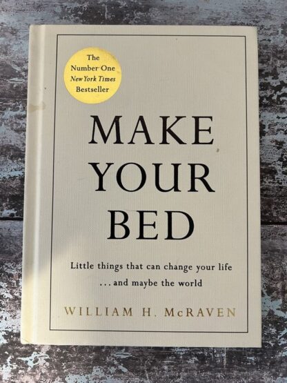 An image of the book William H McRaven - Make Your Bed