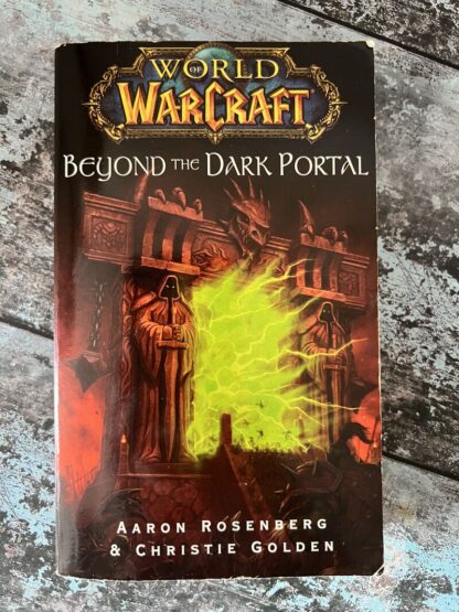 An image of a book by Aaron Rosenberg and Christie Golden - World of Warcraft: Beyond the Dark Portal