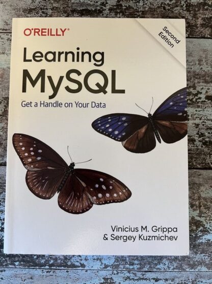 An image of a book by Vinicius M Grippa and Sergey Kuzmichev - Learning MySQL