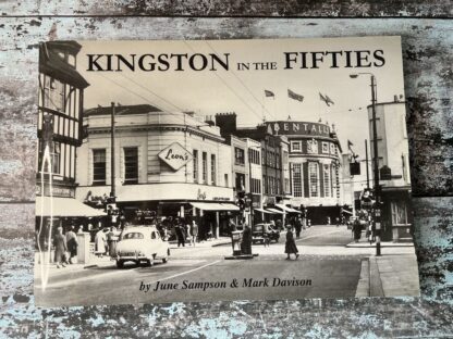 An image of the book Kingston in the Fifties by June Sampson and Mark Davison
