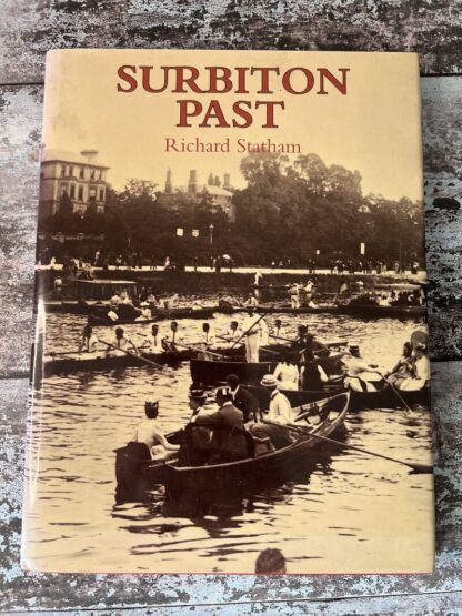 An image of the book Surbiton Past by Richard Statham