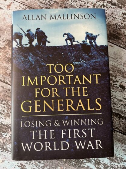 An image of the book Too Important for the Generals by Allan Mallinson