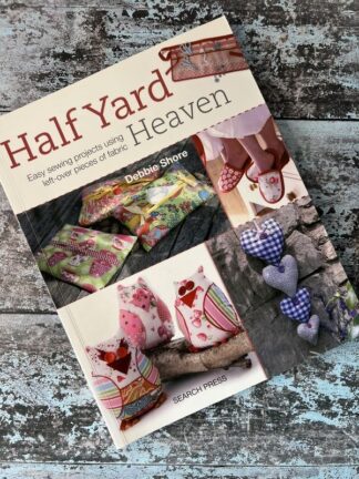 An image of the book Half Yard Heaven by Debbie Shore
