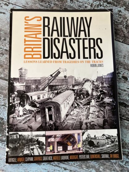 An image of the book (magazine) Britain's Railway Disasters by Robin Jones