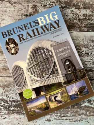 An image of the book (magazine) Brunel's Big Railway by Robin Jones