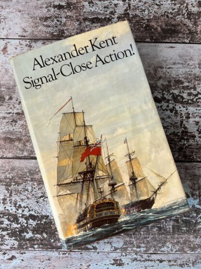 An image of the book Signal-Close Action! by Alexander Kent