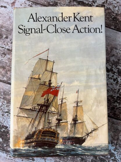 An image of the book Signal-Close Action! by Alexander Kent