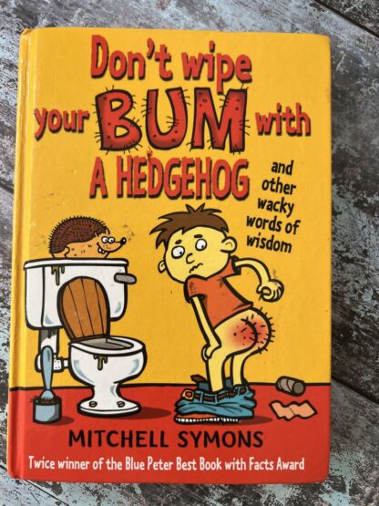 An image of the book Don't Wipe Your Bum with a Hedgehog by Mitchell Symons