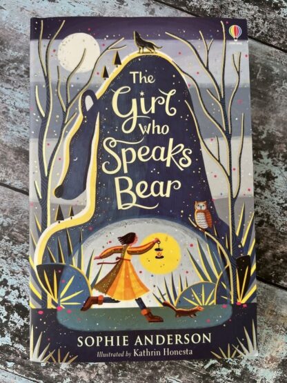 An image of the book The girl Who Speaks Bear by Sophie Anderson