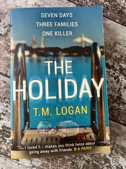 An image of the book The Holiday by T M Logan