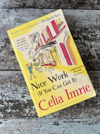 An image of the book Nice Work (If you can get it) by Celia Imrie