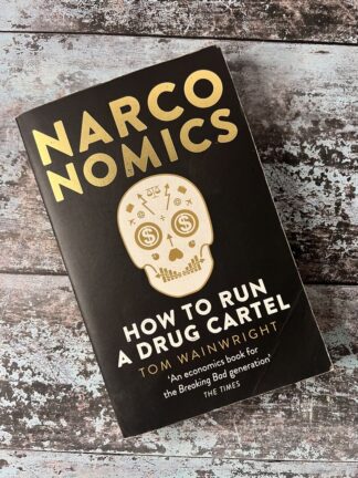 A image of the book Narconomics: How to Run a Drug Cartel by Tom Wainwright