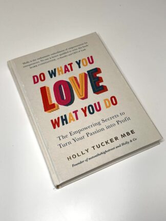 An image of the book Do What you Love by Holly Tucker