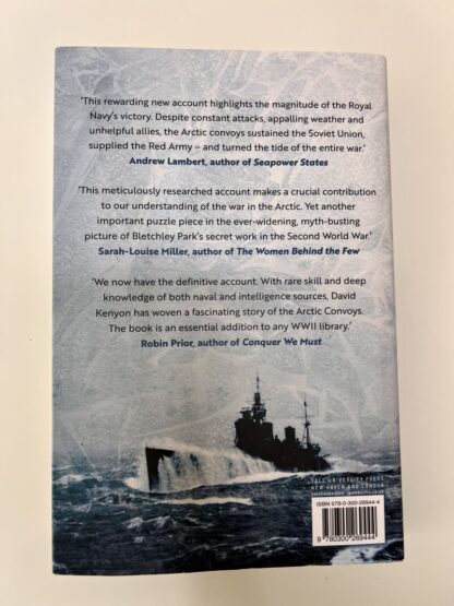 Artic Convoys: Bletchley Park and the War for the Seas by David Kenyon