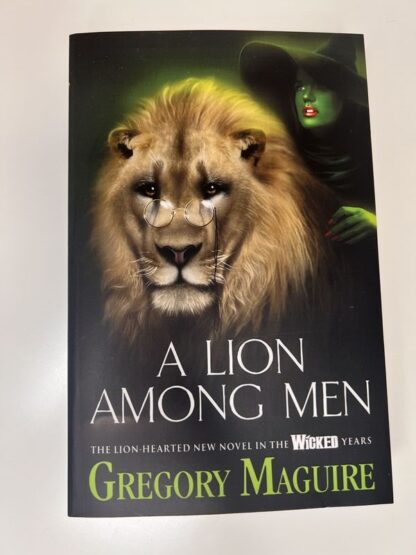 An image of the book A Lion Among Men by Gregory Maguire