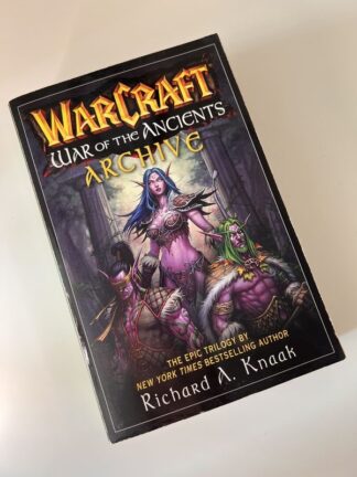 An image of the book Warcraft: War of the Ancients Archive by Richard A Knaak