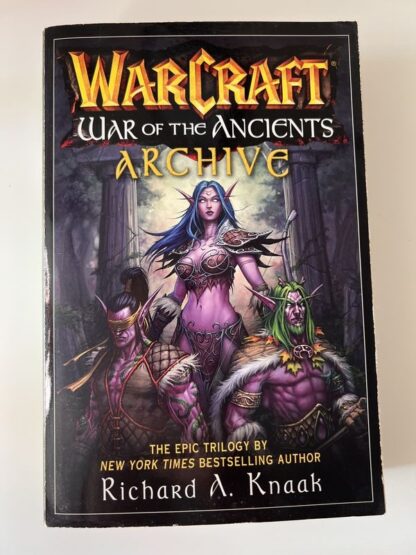 An image of the book Warcraft: War of the Ancients Archive by Richard A Knaak