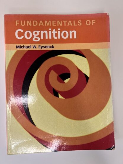 An image of the book Fundamentals of Cognition by Michael W Eysenck