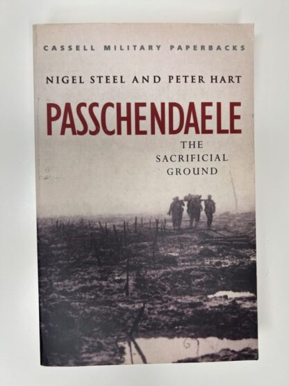 An image of the book Passchendaele: The Sacrificial Ground by Nigel Steel and Peter Hart