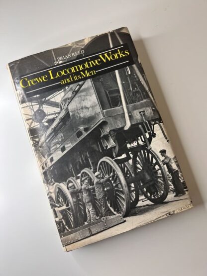 An image of the book Crewe Locomotive Works and its Men by Brian Reed