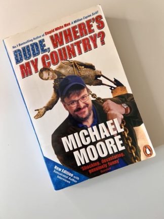 An image of the book Dude, Where's my Country? by Michael Moore