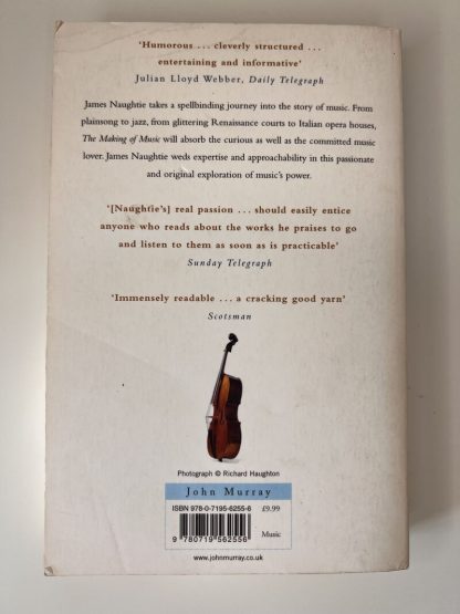 An image of the book The Making of Music: A journey with Notes by James Naughtie