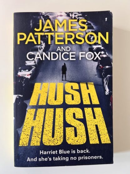 An image of the book Hush Hush by James Patterson and Candice Fox