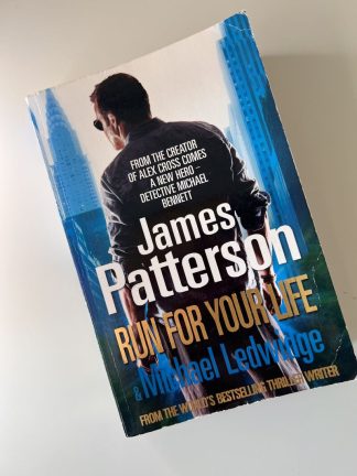 An image of the book Run for your Life bye James Patterson and Michael Ledwidge