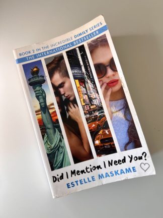 An image of the book did I mention I need you? by Estelle Maskame