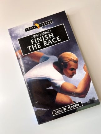 An image of the book Finish the Race by Eric Liddell